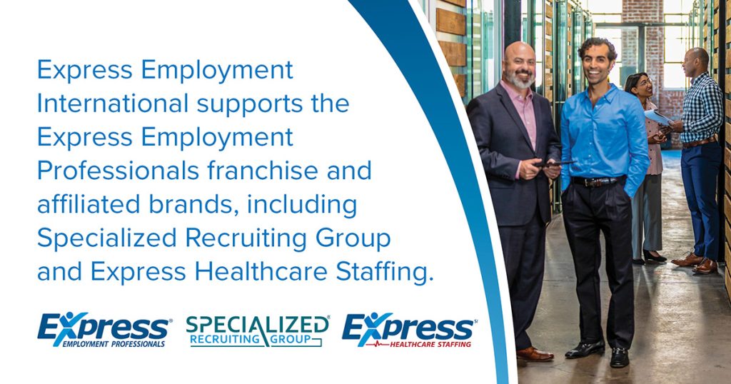 A promotional image featuring a professional meeting scene on one side and information about Express Employment International on the other, with exposed brick walls and natural lighting in the background.
Text Presented in the Image says Express Employment International supports the Express Employment Professionals franchise and affiliated brands, including Specialized Recruiting Group and Express Healthcare Staffing.
Logos Presented in the Image include Express Employment Professionals, Specialized Recruiting Group, and Express Healthcare Staffing 
