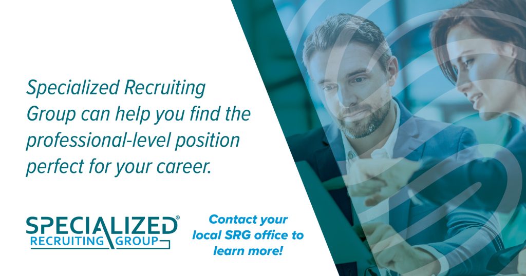 Promotional image for Specialized Recruiting Group showing their logo with text offering professional recruitment services, alongside a man in a suit with a colleague behind him. Text says Specialized Recruiting Group can help you find the professional-level position perfect for your career. Contact your local SRG office to learn more!