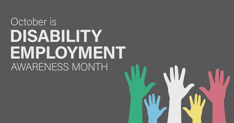 Graphic with gray background featuring the text 'October is DISABILITY EMPLOYMENT AWARENESS MONTH' and five raised hands in various colors.
