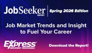 Illustration with a blue and purple circuit‑themed background featuring the text: “JobSeeker Report Spring 2026 Edition. Job Market Trends and Insight to Fuel Your Career.” Logos read: “Express Employment Professionals.” Additional text: “Download the Report!”